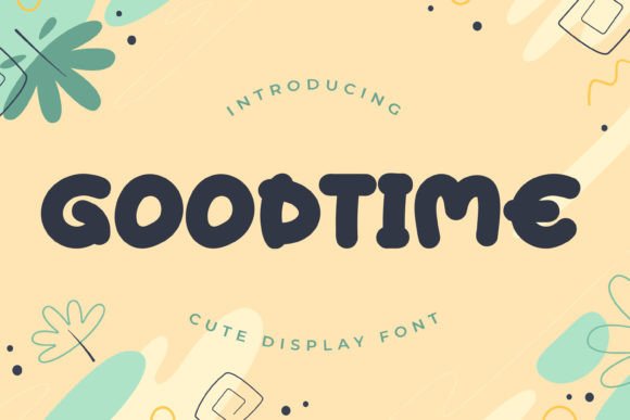 Goodtime: The Playful Font That Brings Designs to Life