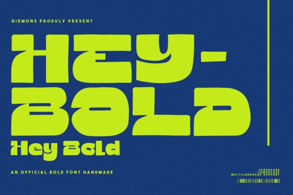 Hey Bold: A Playful Display Font for Modern Projects