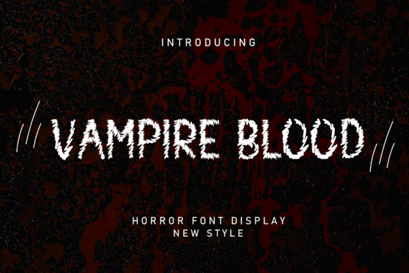 Unleashing Horror Aesthetics: The Visual Power of Vampire Blood Typography